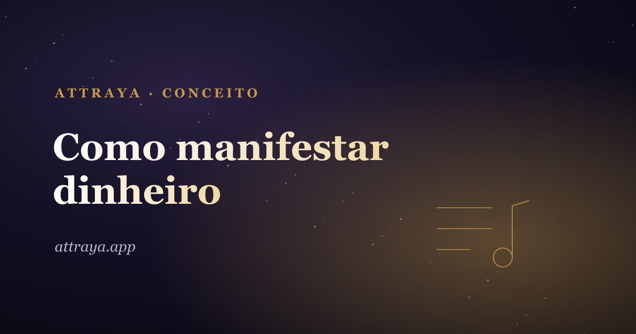 Como manifestar dinheiro