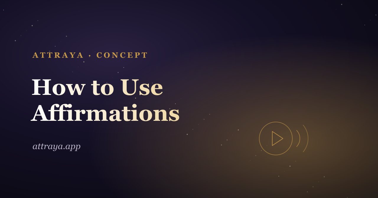 How to Use Affirmations