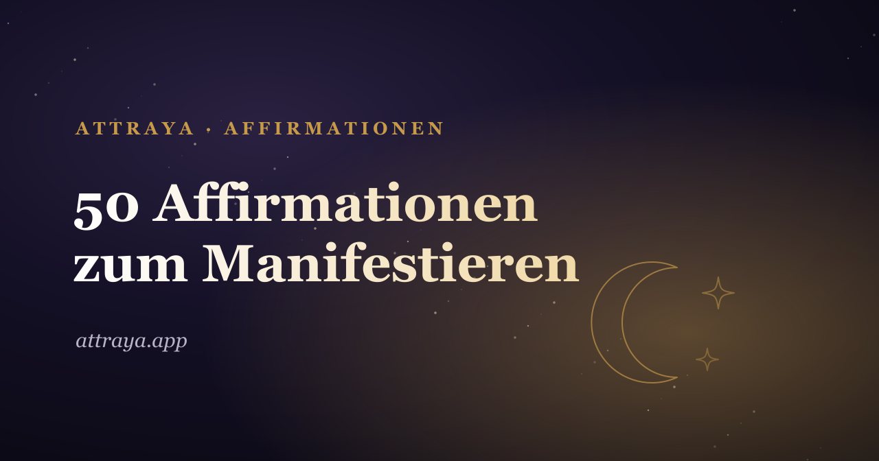 50 Manifestations-Affirmationen für jeden Tag